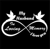 My Husband - I Love You Forever - In Loving Memory